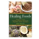 Healing Foods Handbook