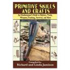 Primitive Skills And Crafts Handbook