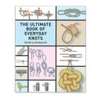 The Ultimate Book Of Everyday Knots